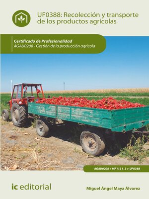 cover image of Recolección y transporte de los productos agrícolas. AGAU0208